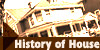 History of House